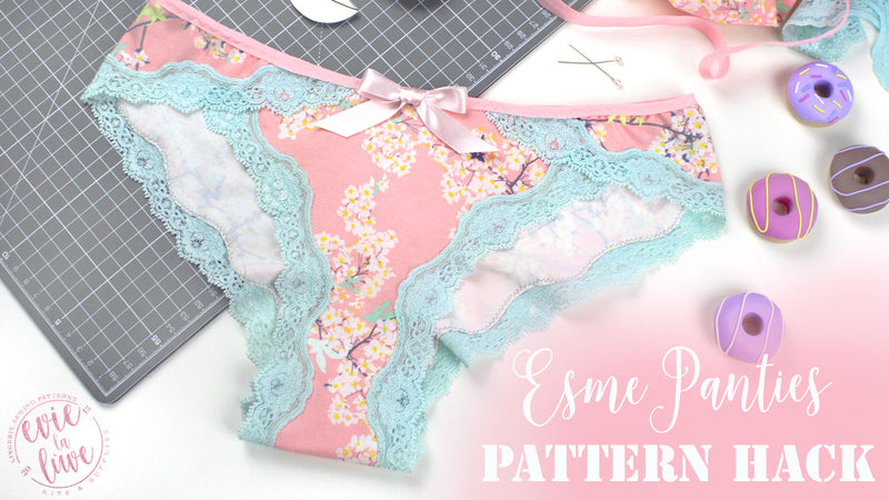 Esme Panties - Pattern Hack Tutorial