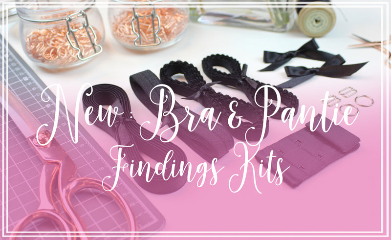 NEW: Bra & Pantie Findings Kits