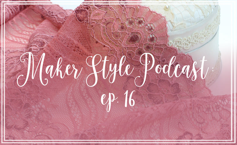 Maker Style Podcast Interview